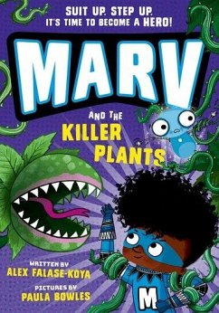 Marv and the Killer Plants - Falase-Koya, Alex