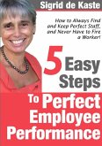 5 Easy Steps to Perfect Employee Performance