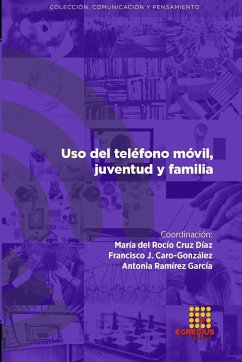 Uso del teléfono móvil, juventud y familia - Marfil-Carmona, Rafael; López Hidalgo, Héctor; Estrella Tutivén, Ingrid