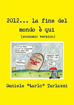 2012... La fine del mondo è qui (economic version) - Tarlazzi, Daniele