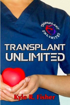Transplant Unlimited - Fisher, Kyle R.