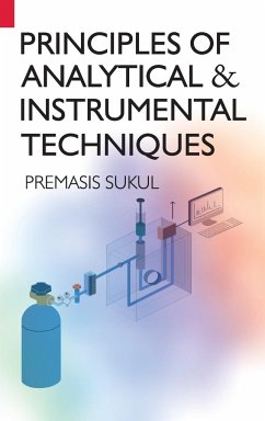 Sukul, P: Principles Of Analytical & Instrumental Techniques - Premasis Sukul
