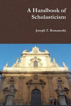 A Handbook of Scholasticism - Romanoski, Joseph T.