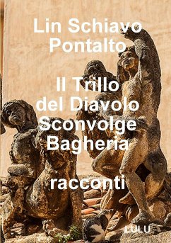 Il Trillo del Diavolo Sconvolge Bagheria - Schiavo Pontalto, Lin