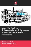 Ásia Central na intersecção de interesses geopolíticos globais