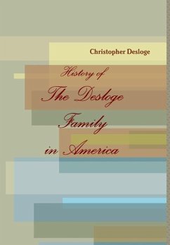 History of The Desloge Family in America - Desloge, Christopher