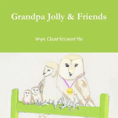 Grandpa Jolly & Friends - Charlesworth, Wyn