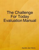 The Challenge For Today Evaluation Manual