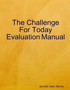 The Challenge For Today Evaluation Manual - Morris, Apostlejean
