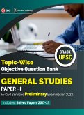 UPSC General Studies Paper I Topic-Wise Objective Question Bank