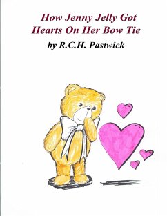 How Jenny Jelly Got Hearts On Her Bow Tie - Pastwick, Robert Henry