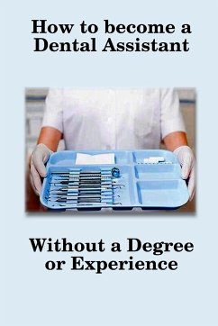 How To Become A Dental Assistant - Schiff, Sheila