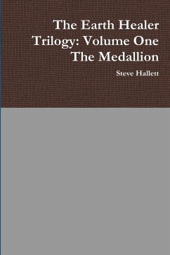 The Earth Healer Trilogy - Hallett, Steve