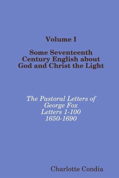 Volume I Some Seventeenth Century English about God - Condia, Charlotte