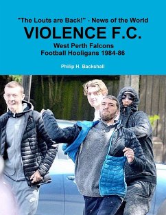 Violence F.C. - Backshall, Philip H.