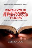 Finish Your Bible Reading in Forty-Four Hours