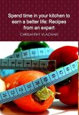 Spend time in your kitchen To earn a better life