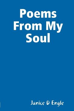 Poems From My Soul - Engle, Janice D