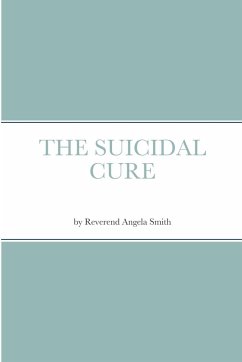 THE SUICIDAL CURE - Smith, Angela
