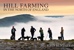 Hill Farming in the North of England - Bentley, John