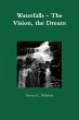 Waterfalls - The Vision, the Dream - Bild 1