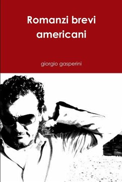 Romanzi brevi americani - Gasperini, Giorgio