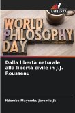 Dalla libertà naturale alla libertà civile in J.J. Rousseau
