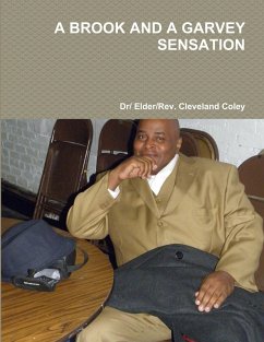 A BROOK AND A GARVEY SENSATION - Coley, Dr/ Elder/Rev. Cleveland