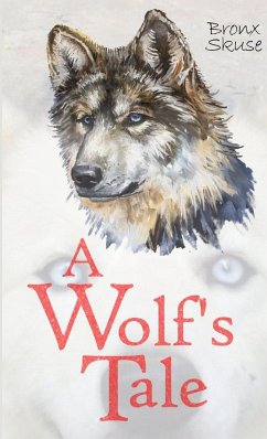 A Wolf's Tale - Skuse, Bronx