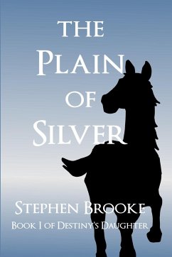 The Plain of Silver - Brooke, Stephen