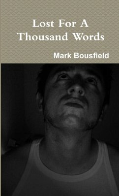 Lost For A Thousand Words - Bousfield, Mark