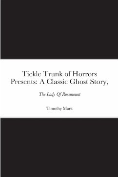 Tickle Trunk of Horrors Presents - Mark, Timothy