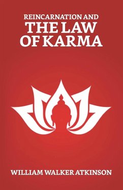Reincarnation And The Law of Karma - Atkinson, William Walker