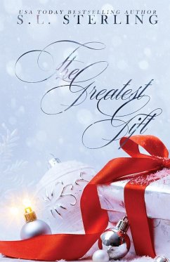 The Greatest Gift - Alternate Special Edition Cover - Sterling, S. L.