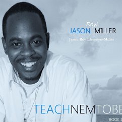 TEACHNEMTOBE - Llewelyn-Miller, Jason Roy