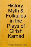 History, Myth & Folktales in the Plays of Girish Karnad