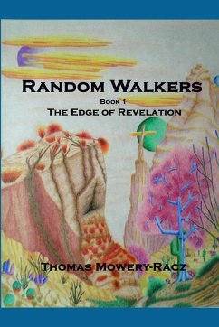 Random Walkers, Book 1, The Edge of Revelation - Mowery-Racz, Thomas