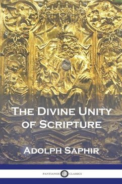 The Divine Unity of Scripture - Saphir, Adolph
