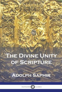 The Divine Unity of Scripture - Saphir, Adolph