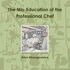 The Mis-Education of the Professional Chef