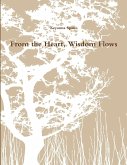 From the Heart, Wisdom Flows