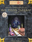 From the Laboratory of the Mad Wizard Shadmar