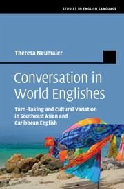 Conversation in World Englishes - Neumaier, Theresa