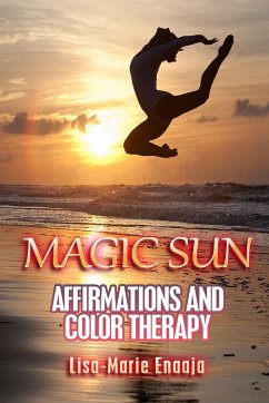 Magic Sun Affirmations and Colour Therapy - Enaaja, Lisa-Marie