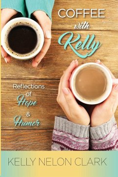 Coffee With Kelly - Clark, Kelly Nelon