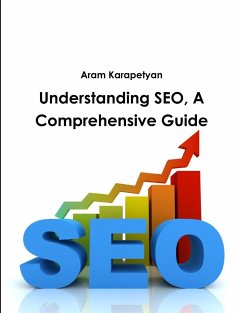 Understanding SEO, A Comprehensive Guide - Karapetyan, Aram