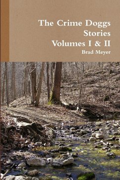 The Crime Doggs Volume I & II - Meyer, Brad