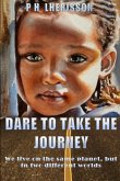 Dare to take the journey