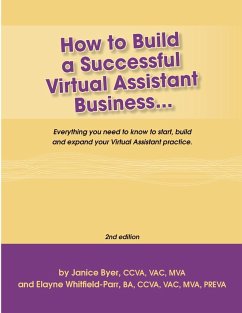 How to Build a Successful Virtual Assistant Business (Intl-2nd Edition) - Elayne Whitfield-Parr, Janice Byer &