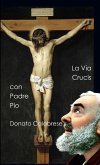 La Via Crucis con Padre Pio da Pietrelcina